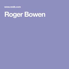 Roger Bowen