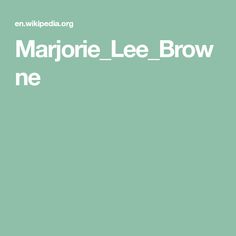 Marjorie Lee Browne