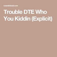 Trouble DTE
