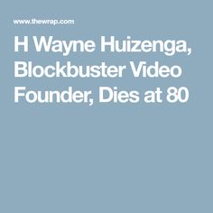 H. Wayne Huizenga