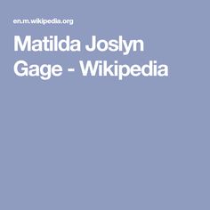 Matilda Joslyn Gage