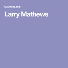 Larry Mathews