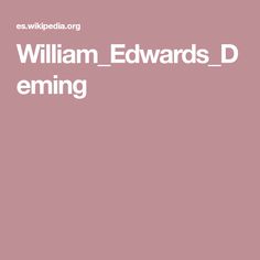 W Edwards Deming