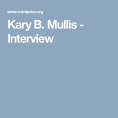 Kary B. Mullis