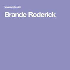 Brande Roderick