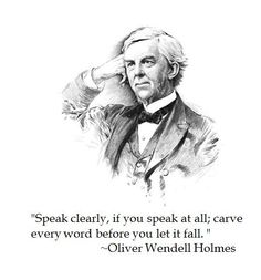 Oliver Wendell Holmes