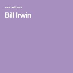 Bill Irwin