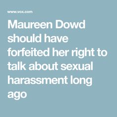 Maureen Dowd