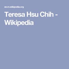 Teresa Hsu Chih